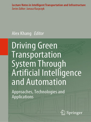 cover image of Driving Green Transportation System Through Artificial Intelligence and Automation